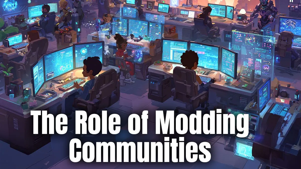 Modding Communities in Gaming | Evetech