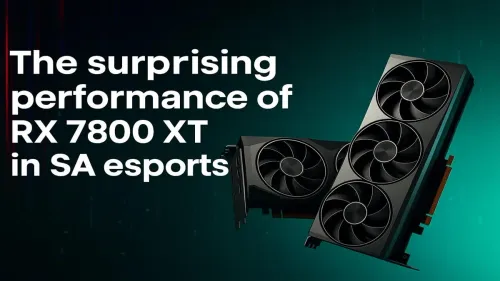 RX 7800 XT Dominates SA Esports: Surprising Performance