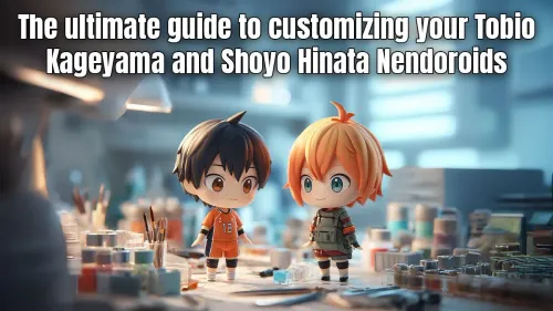 Haikyu Nendoroid Display Ideas for Your Perfect Setup