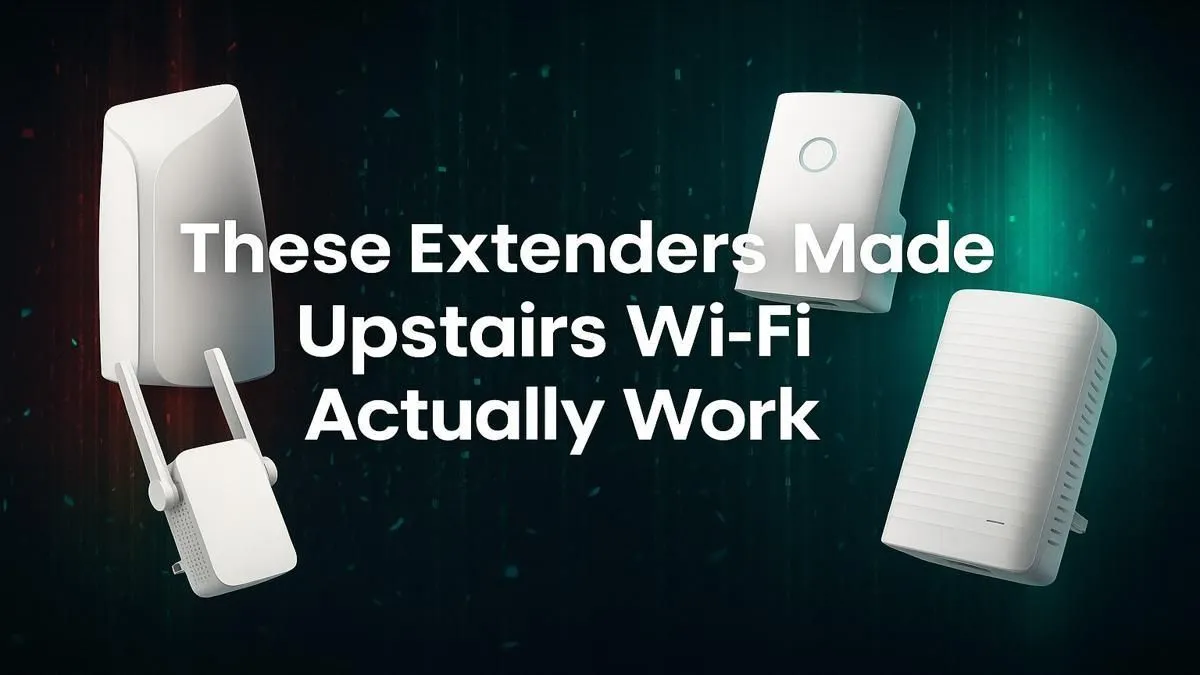 Upstairs Wi-Fi That Works