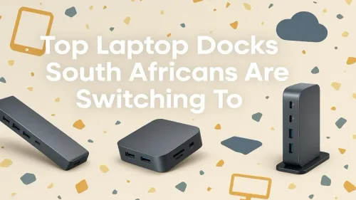 Top Laptop Docks South Africans Are Switching To
