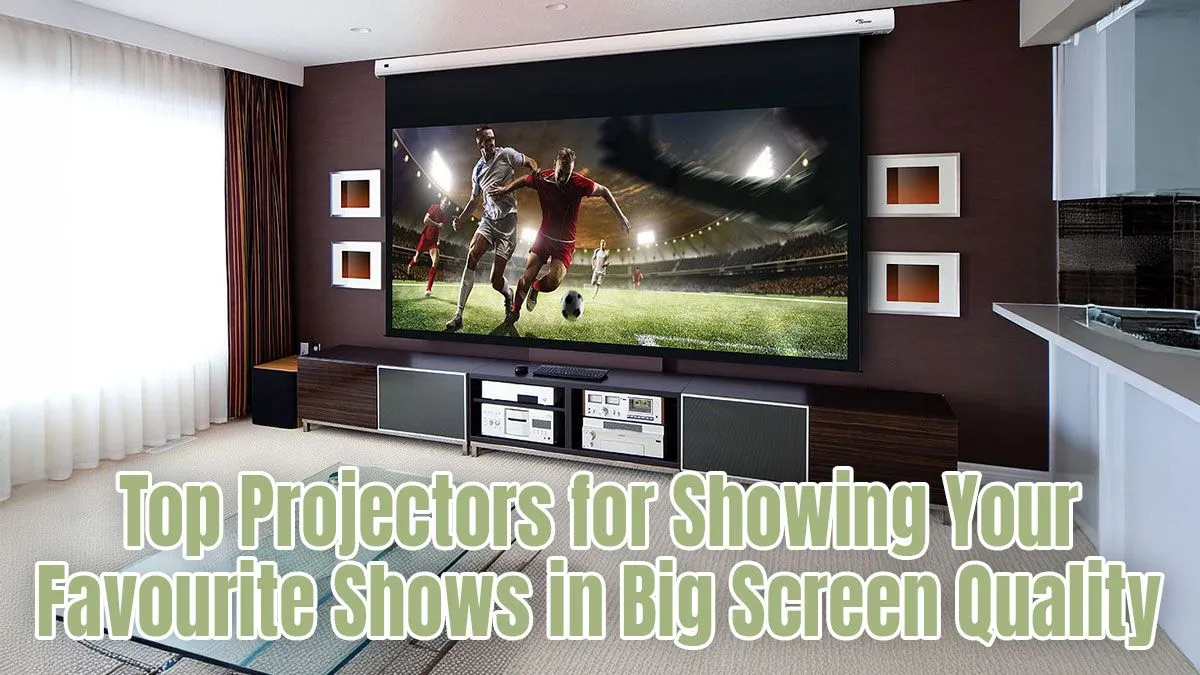 Best Home Projectors for TV Quality 📽️ | Evetech