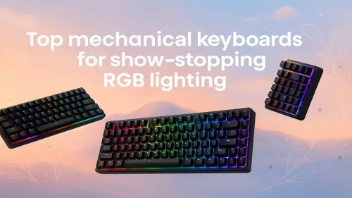 Best Mechanical Keyboards With RGB Lighting