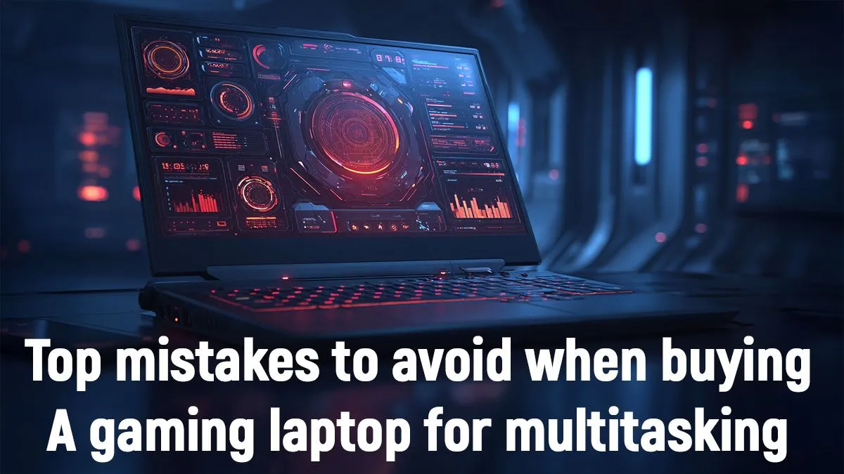 Multitasking Gaming Laptop Pitfalls
