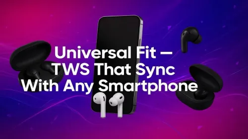 Universal TWS: Any Smartphone, Seamless Sync