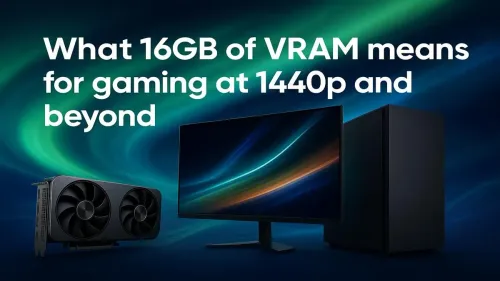 16GB VRAM: 1440p Gaming Performance