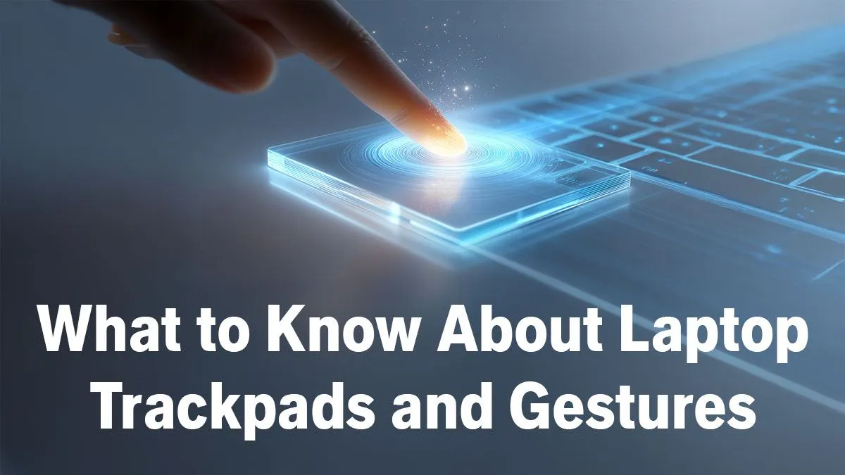 Ultimate Laptop Trackpad Tips