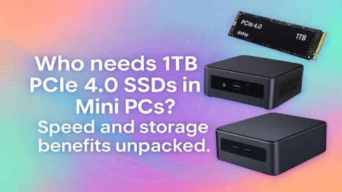 1TB PCIe 4.0 SSD Mini PCs: Speed & Storage Power