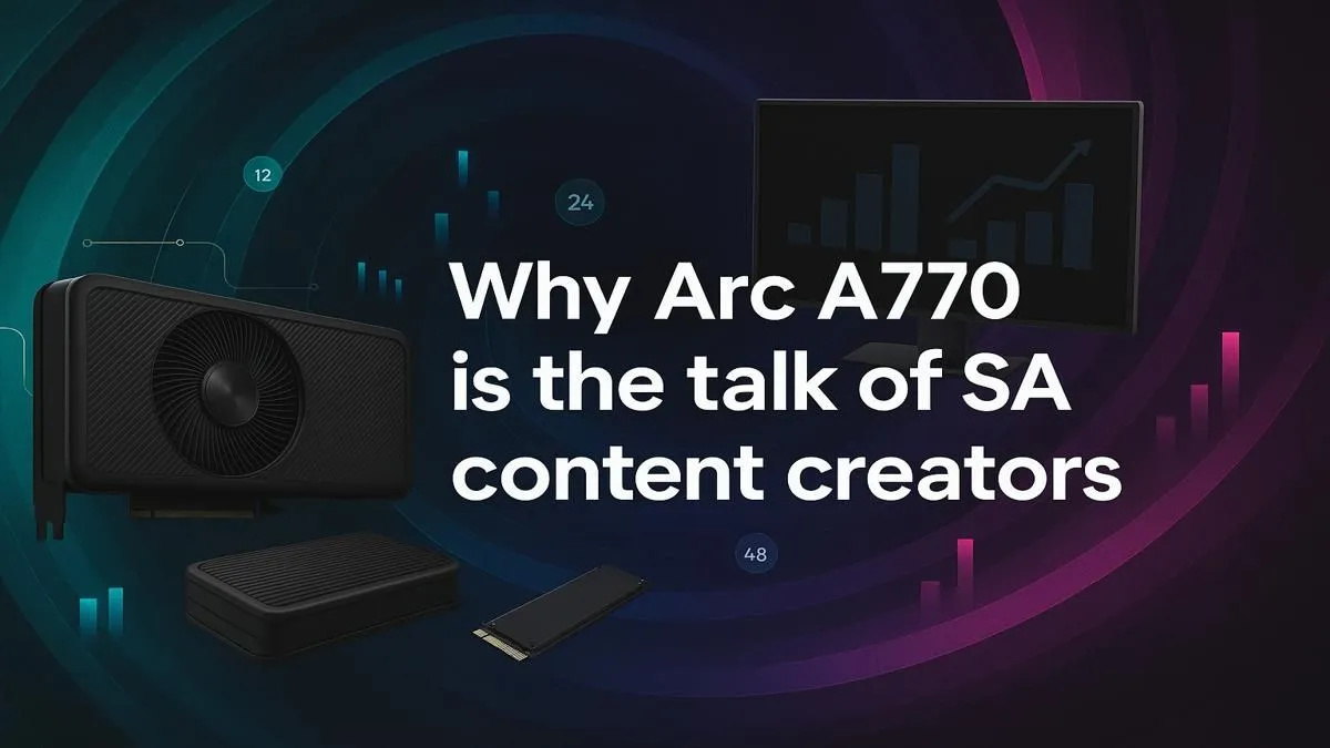 Arc A770 for Content Creators | Evetech