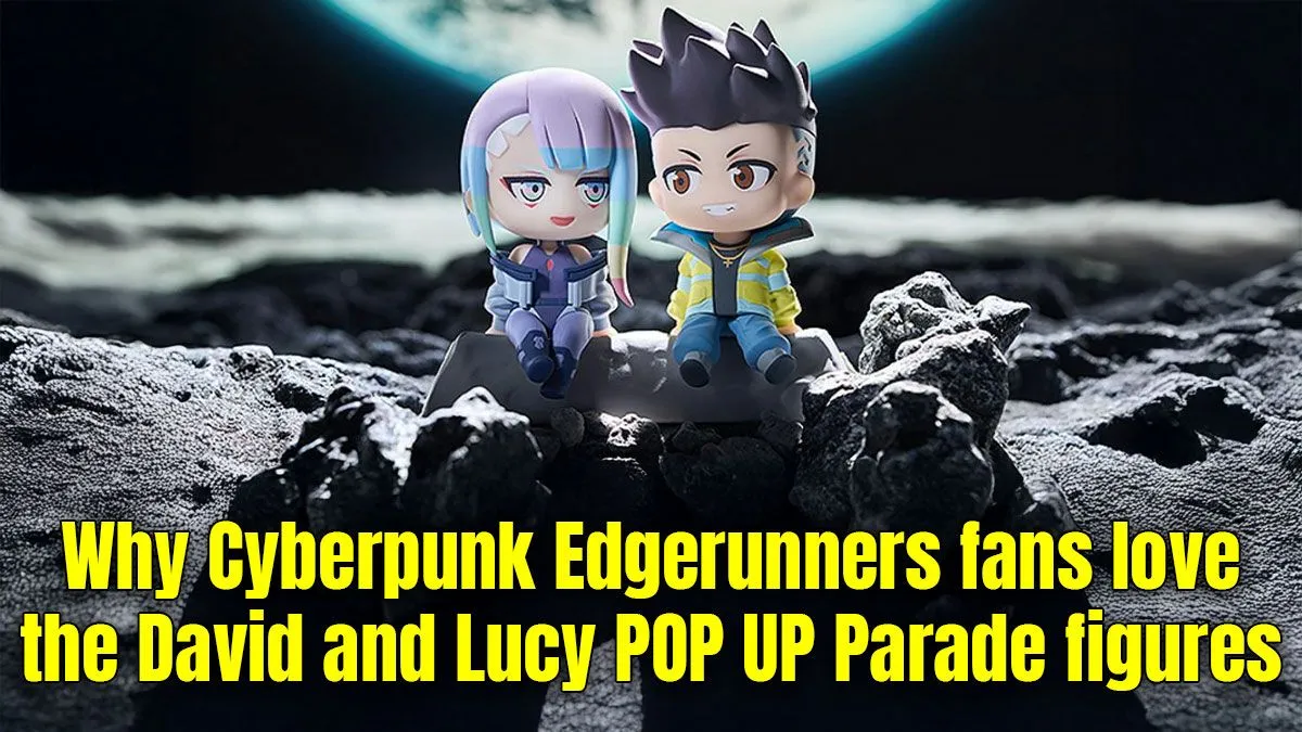 Edgerunners Figures Fans Love