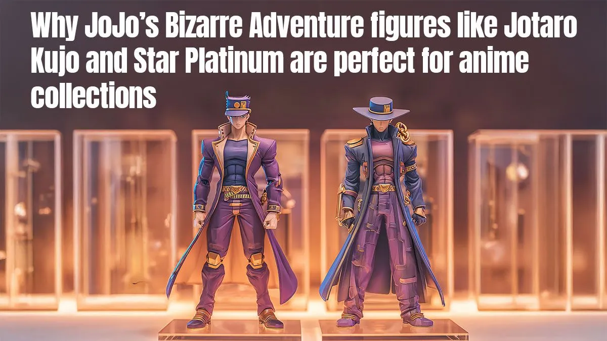 Why JoJo Anime Figures Shine
