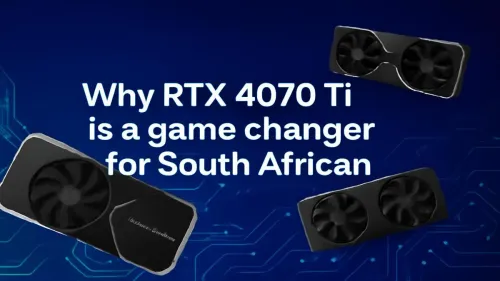 RTX 4070 Ti: Game Changer for South African Gaming Rigs