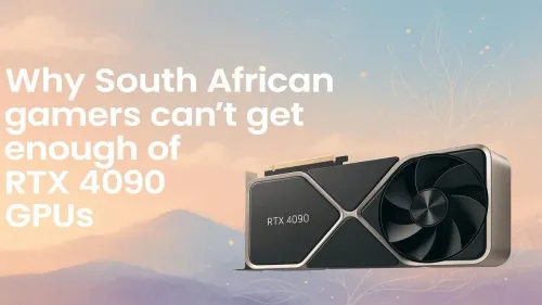 RTX 4090 GPUs South Africa: Why SA Gamers Can't Get Enough 🎮