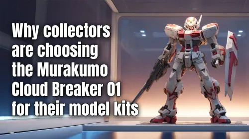 Murakumo Cloud Breaker 01 Review: Why Collectors Are Raving