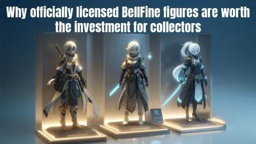 BellFine Figures Investment: Why They're a Collector's Must-Have
