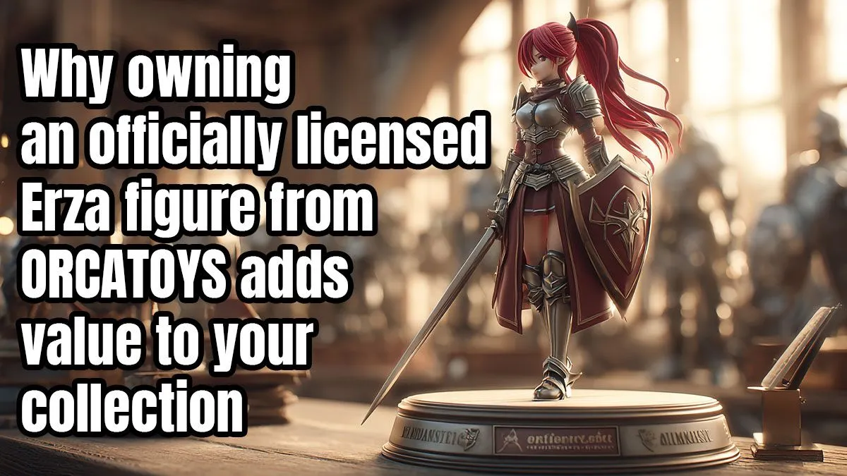 Officially Licensed Erza Figure – Collector’s Guide | Evetech