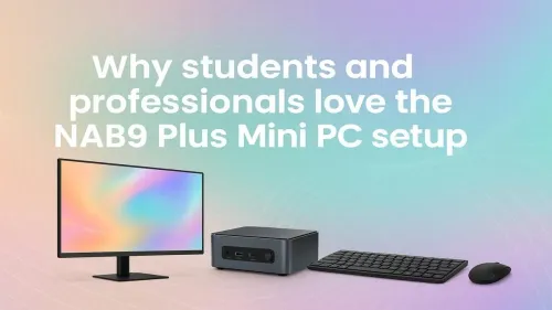 NAB9 Plus Mini PC Setup Loved by Students Pros