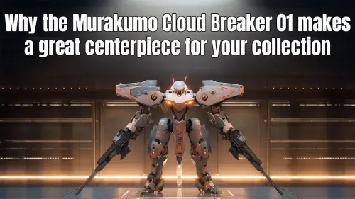 Murakumo Cloud Breaker 01 Review: A Collector's Centerpiece
