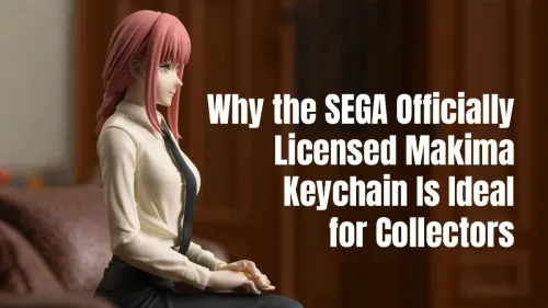 Makima Keychain: Why SEGA's Official Version Is a Must-Have