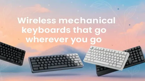 Wireless Mechanical Keyboards for Portability