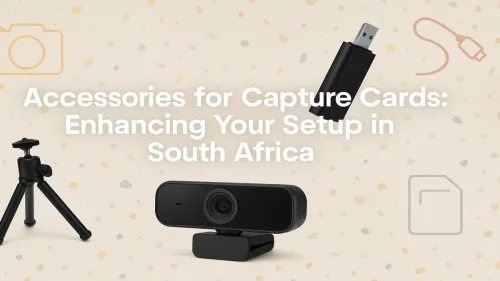 Capture Card Accessories South Africa: Elevate Your Stream