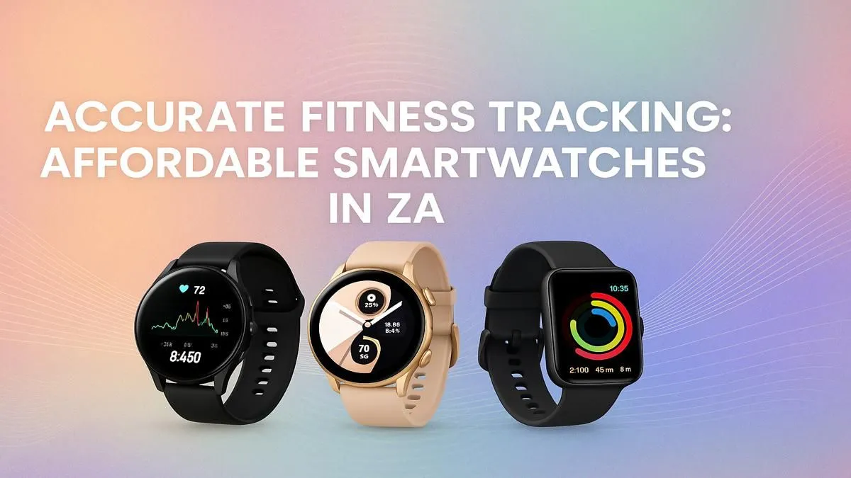 Best Budget Fitness Watches in ZA