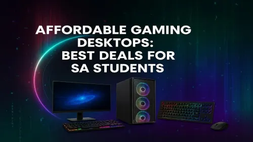 Affordable Gaming PC South Africa: Top Deals for Students
