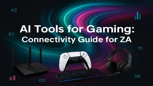 AI Tools for Gaming: Your Ultimate ZA Connectivity Guide