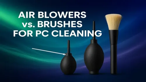 PC Cleaning Air Blower vs Brush: Which Tool Wins for Dust?