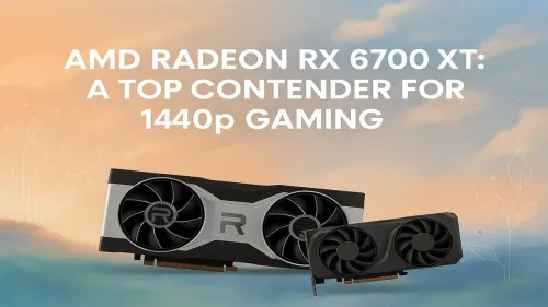 RX 6700 XT 1440p Gaming Review: The Ultimate Sweet Spot?