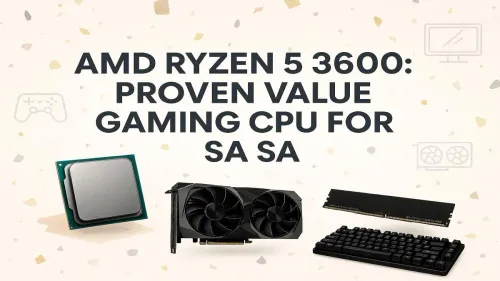 AMD Ryzen 5 3600 Price South Africa: Still a Top Value CPU?