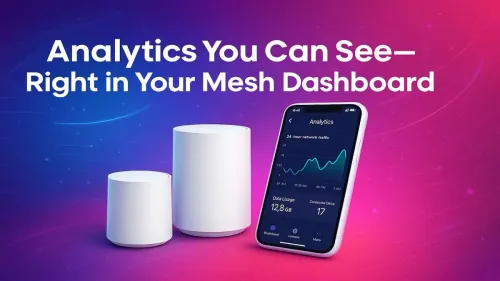 Optimize Your Mesh Dashboard Analytics Today
