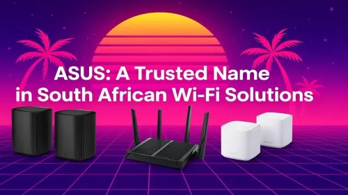 Asus Wi-Fi Router South Africa: The Top Choice for SA Homes