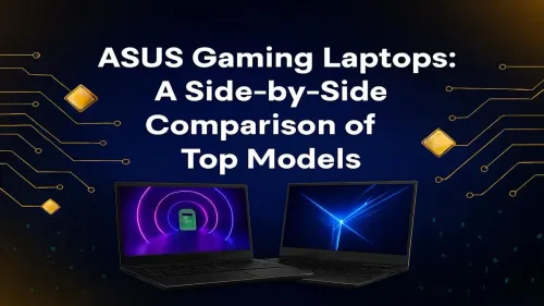 Best ASUS Gaming Laptop: Top Models Compared Side-by-Side