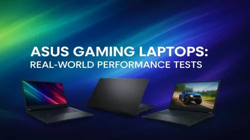 ASUS Gaming Laptop Performance: Real-World Benchmarks