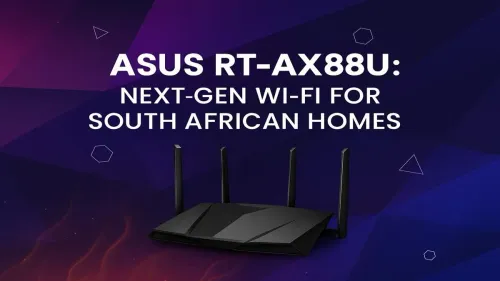 Asus RT-AX88U South Africa: Your Next-Gen Wi-Fi 6 Router
