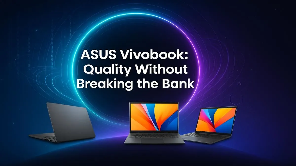 Quality Laptops That Won't Break the Bank