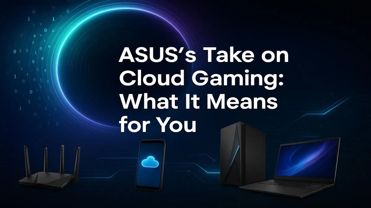 ASUS Enters the Cloud Gaming Arena