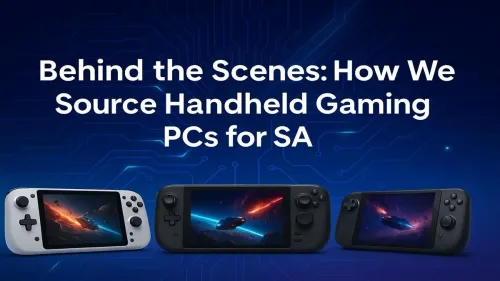 Handheld Gaming PCs in South Africa: Our Sourcing Story