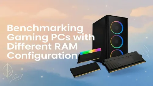 RAM Benchmark for Gaming: 16GB vs 32GB vs 64GB Tested