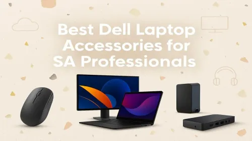 Best Dell Laptop Accessories South Africa for Professionals
