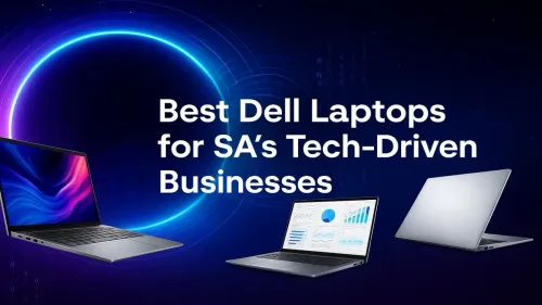 Best Dell Laptops for Business in South Africa