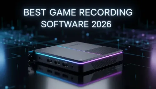 Best Game Recording Software 2026: Capture Smooth Gameplay