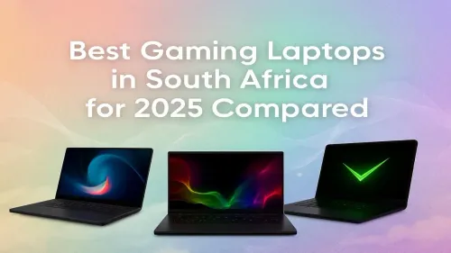 Best Gaming Laptops South Africa 2025: Ultimate Comparison