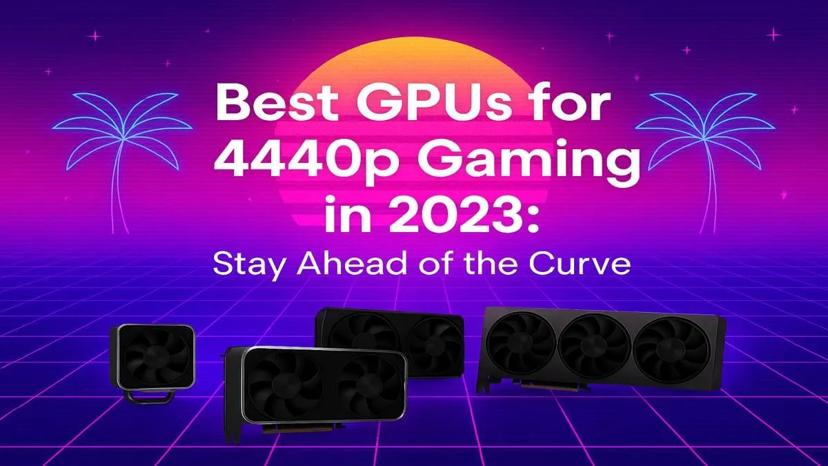 Your 1440p Gaming GPU Guide