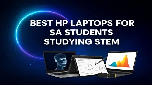 Best HP Laptops for South African STEM Students