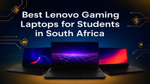 Best Lenovo Gaming Laptops for Students in South Africa