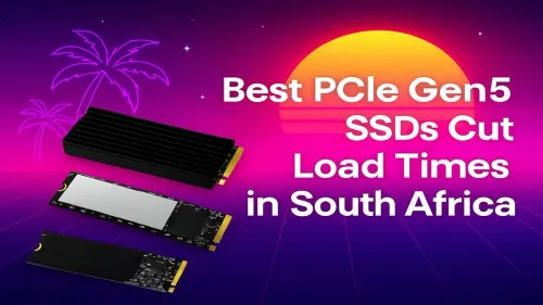PCIe Gen5 SSD South Africa: Best Drives to Cut Load Times