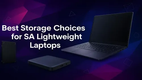 Best Laptop SSD South Africa: Top Picks for Lightweight Laptops
