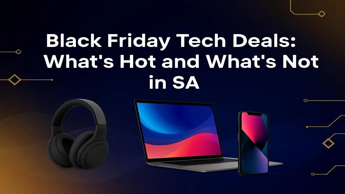 SA's Top Black Friday Tech Buys